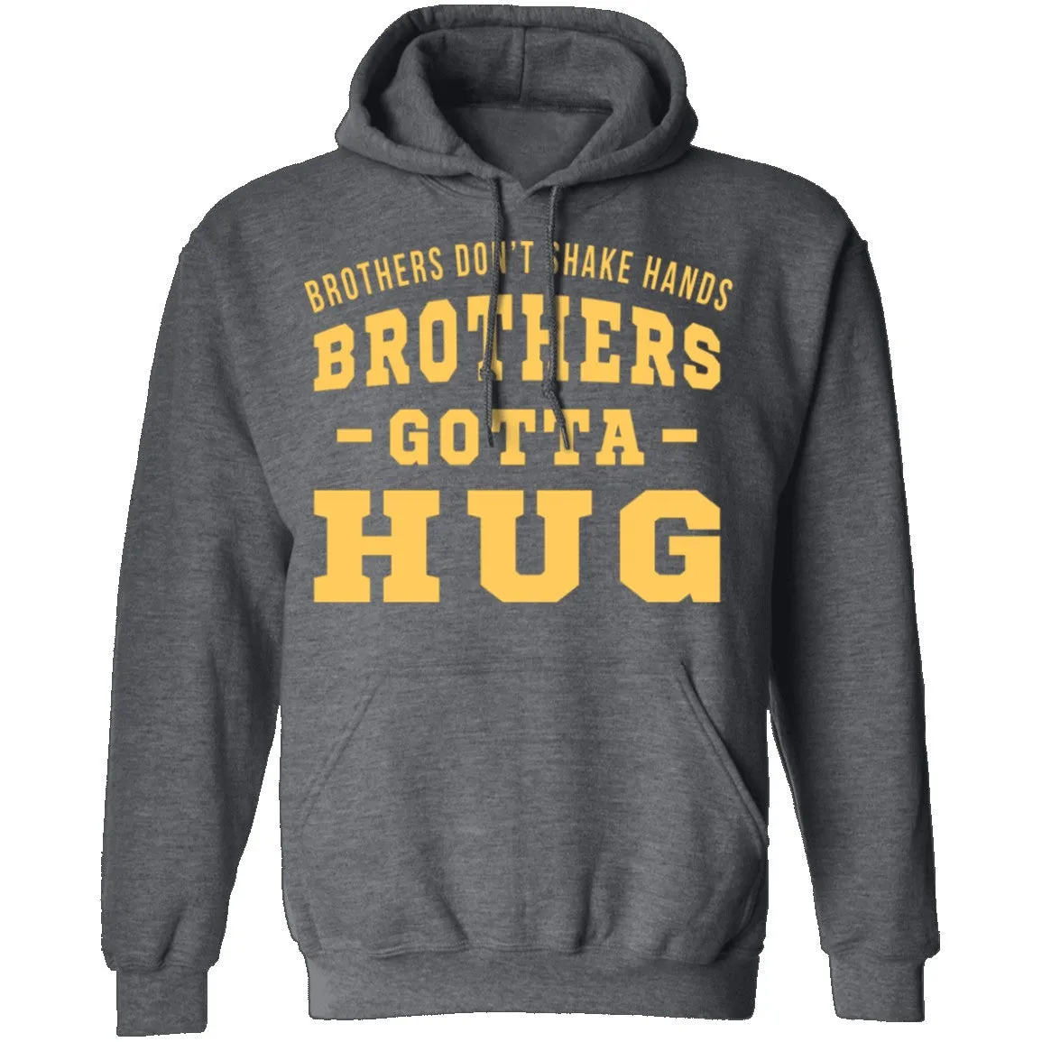 Brothers Gotta Hug T-Shirt