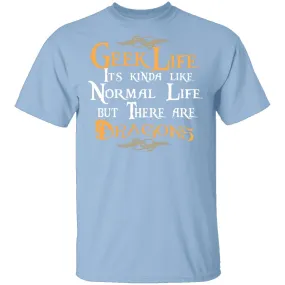 Geek Life T-Shirt