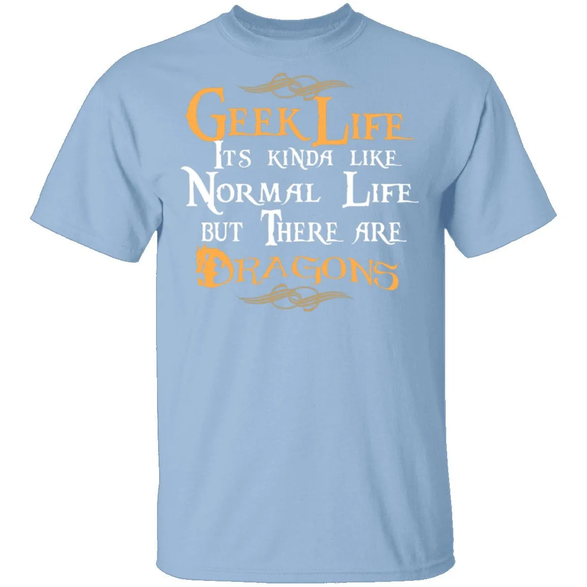 Geek Life T-Shirt